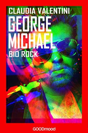 George Michael: Bio Rock